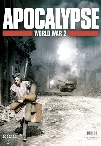 Апокалипсис: Вторая мировая война (2009)